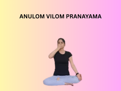 ANULOM-VILOM-PRANAYAMA