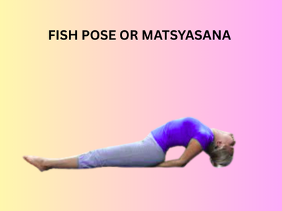 FISH POSE