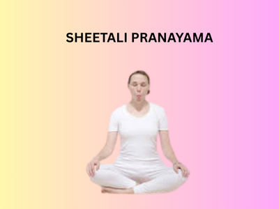 SHEETALI PRANAYAMA